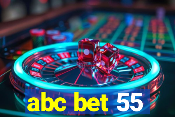 abc bet 55